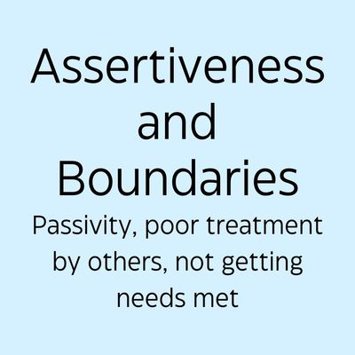 assertiveness, boundaries, assertive communication, passivity, poor treatment by others, needs, not getting needs met